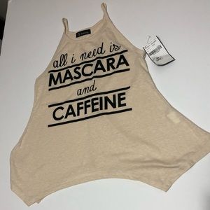Need Mascara and caffeine Tank Top